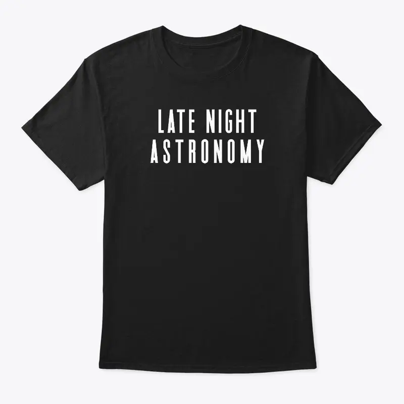 Late Night Astronomy T-Shirt